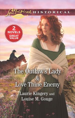 Book cover of The Outlaw's Lady & Love Thine Enemy