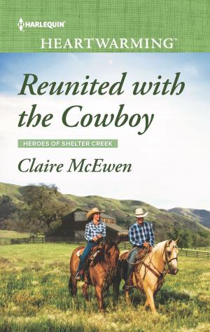 Cover of the book Reunited with the Cowboy by HelenKay Dimon
