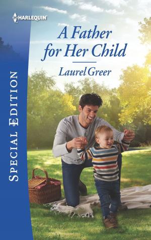 Cover of the book A Father for Her Child by Ainsley Booth, Sadie Haller