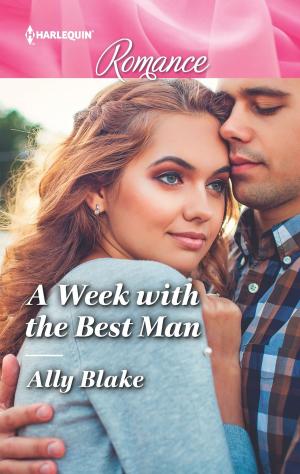 Cover of the book A Week with the Best Man by Charlotte Douglas