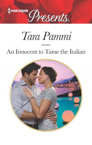 Cover of the book An Innocent to Tame the Italian by Chantelle Shaw