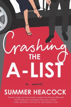 Cover of the book Crashing the A-List by Joan Wolf