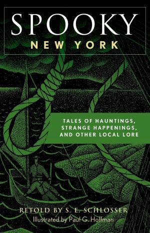 Book cover of Spooky New York: Tales Of Hauntings, Strange Happenings, And Other Local Lore