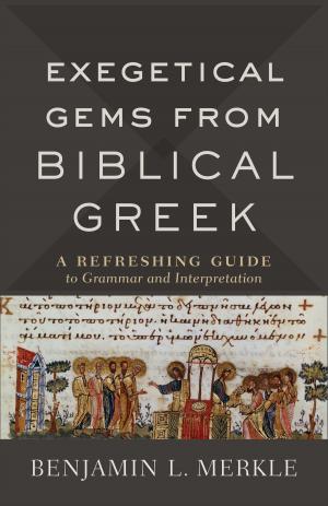 Cover of the book Exegetical Gems from Biblical Greek by Lilian Calles Barger