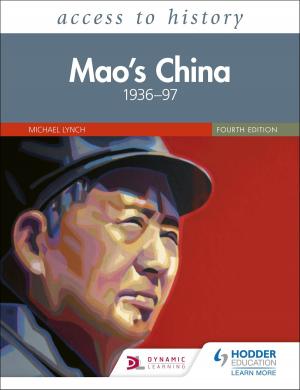 Cover of the book Access to History: Mao's China 193697 Fourth Edition by Peter Clements