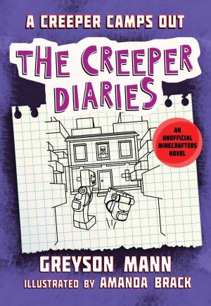 Cover of the book A Creeper Camps Out by Wendy McLeod MacKnight
