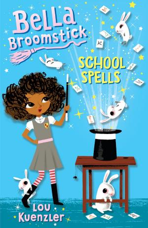 Cover of the book Bella Broomstick #2: School Spells by Ashley Spires