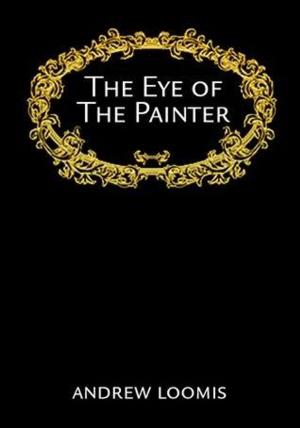 Cover of the book The Eye Of The Painter by Fernando Bragança