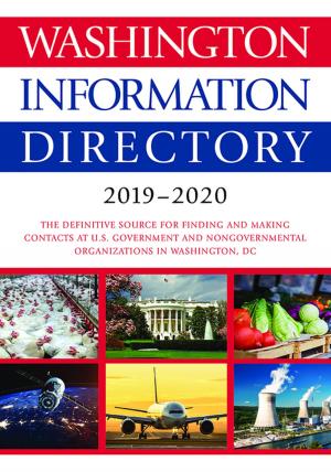 Cover of the book Washington Information Directory 2019-2020 by Kimberly A. Gordon Biddle, Wanda J. Roundtree Henderson, Dr. Alicia Valero-Kerrick, Ana G. Garcia-Nevarez