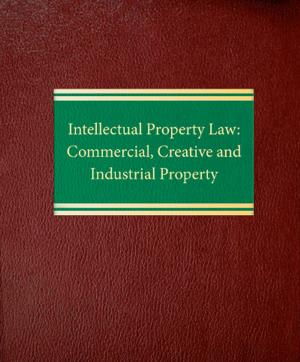 Cover of Intellectual Property Law: Commercial, Creative, and Industrial Property