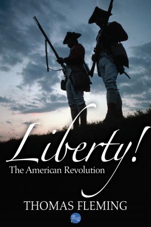 Cover of the book Liberty! The American Revolution by Rudyard Kipling and The Editors of New Word City