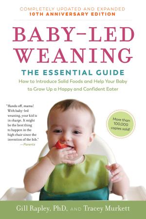 Book cover of Baby-Led Weaning, Completely Updated and Expanded Tenth Anniversary Edition