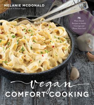 Cover of the book Vegan Comfort Cooking by Kim Pham, Philip Shen, Terri Phillips