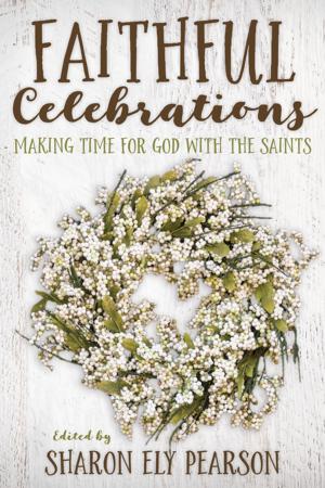 Cover of the book Faithful Celebrations by C. Andrew Doyle