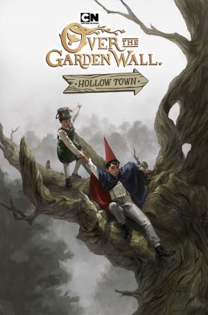 Book cover of Over the Garden Wall: Hollow Town