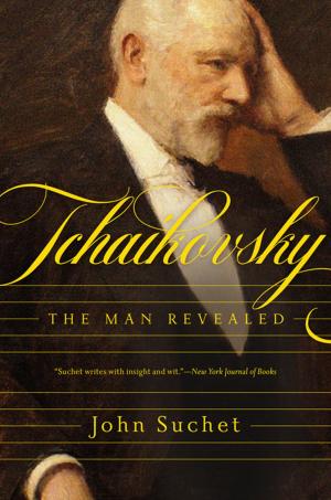 Cover of the book Tchaikovsky: The Man Revealed by Brandy Schillace