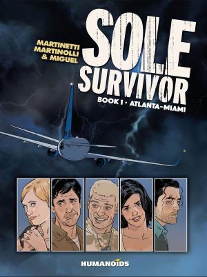 Cover of the book Sole Survivor Vol.1 : Atlanta-Miami by Philippe Marcele, Thierry Smolderen