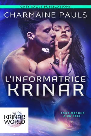 Cover of the book L'Informatrice Krinar by Jaysen True Blood
