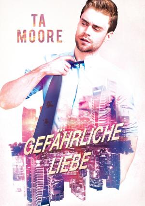 Cover of the book Gefährliche Liebe by Jenn Burke