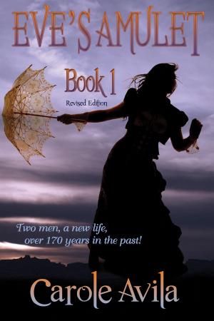 Cover of the book Eve's Amulet ~ Book 1 ~ Revised Edition by Brittany Booker
