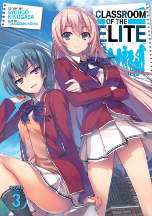 Book cover of Classroom of the Elite (Light Novel) Vol. 3