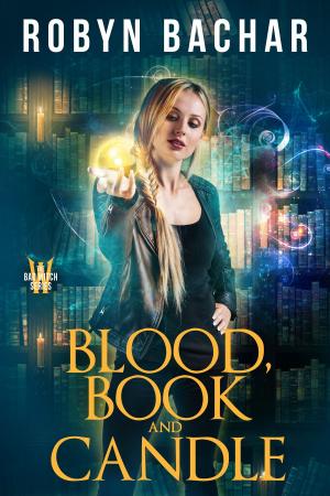Cover of the book Blood, Book and Candle by Elizabeth Ward