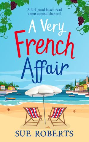Cover of the book A Very French Affair by Kelly Cusson