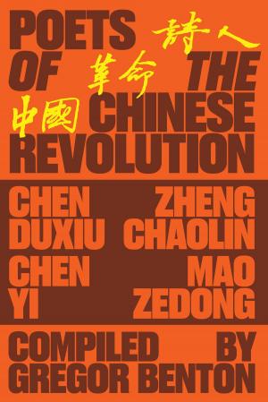 Book cover of Poets of the Chinese Revolution