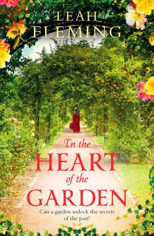 Cover of the book In the Heart of the Garden by Amanda Prowse