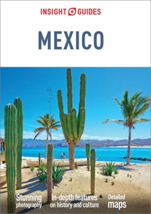 Cover of the book Insight Guides Mexico (Travel Guide with Free eBook) by Berlitz