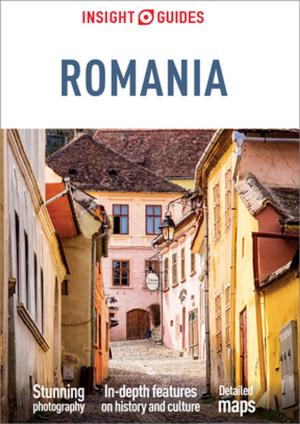 Cover of the book Insight Guides Romania (Travel Guide eBook) by Insight Guides