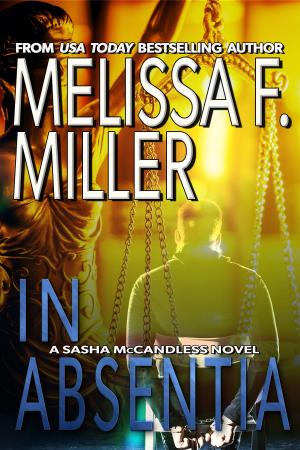 Cover of the book In Absentia by Melissa F. Miller