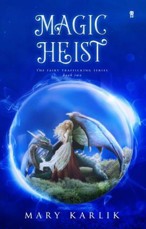 Book cover of Magic Heist