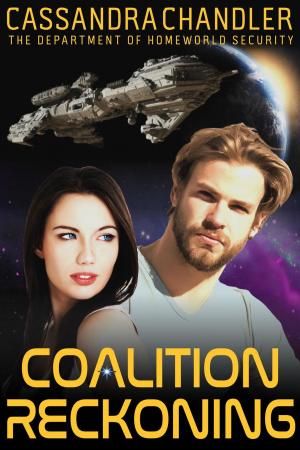 Cover of the book Coalition Reckoning by Cassandra Chandler