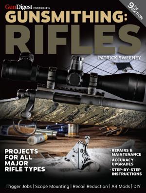 Cover of the book Gunsmithing - Rifles by Chad Adams