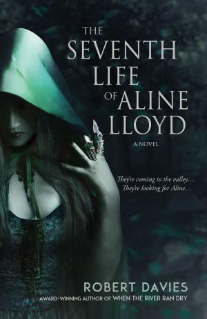 Cover of the book The Seventh Life of Aline Lloyd by John Darryl Winston