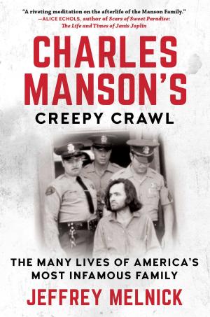 Cover of the book Charles Manson's Creepy Crawl by Hull Jeff