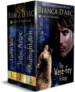 Cover of the book The Were-Fey Trilogy by Bianca D'Arc