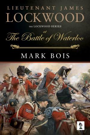 Cover of the book Lieutenant James Lockwood by Donald Michael Platt