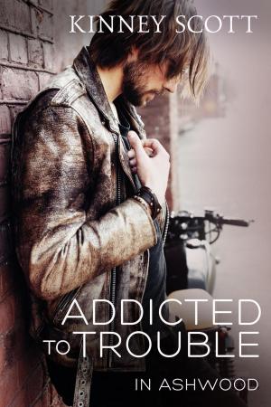 Cover of the book Addicted To Trouble by Victoria Bright