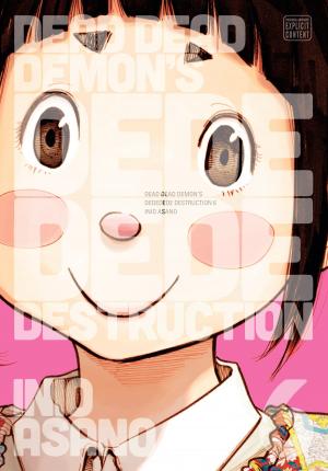 Cover of the book Dead Dead Demon’s Dededede Destruction, Vol. 6 by ONE