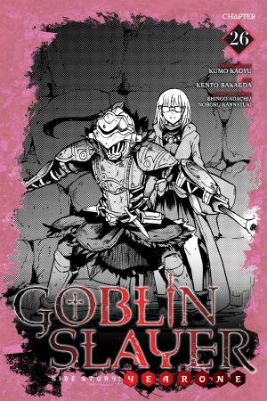 Cover of the book Goblin Slayer Side Story: Year One, Chapter 26 by Isuna Hasekura, Keito Koume