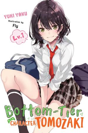 Cover of the book Bottom-Tier Character Tomozaki, Vol. 1 (light novel) by Michel Prince