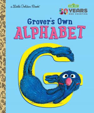 Cover of the book Grover's Own Alphabet (Sesame Street) by Phyllis Reynolds Naylor