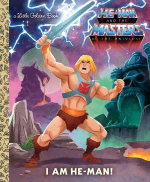 Cover of the book I Am He-Man! (He-Man) by Antonio Pagliarulo