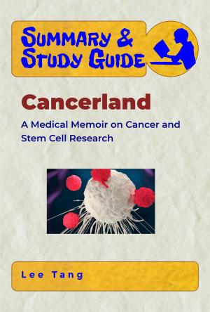Book cover of Summary & Study Guide - Cancerland