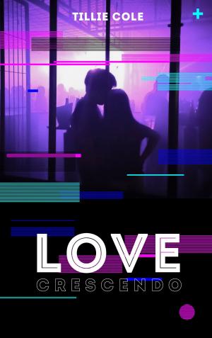 Cover of the book Love crescendo by James Patterson, Jill Dembowski