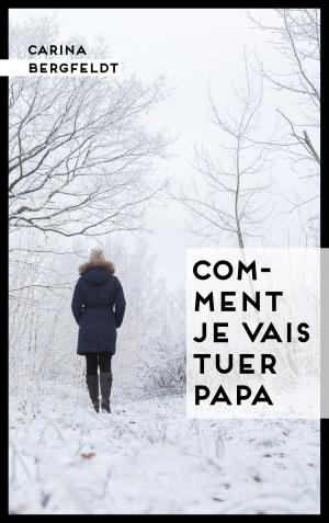 Cover of the book Comment je vais tuer papa by Federico Bini