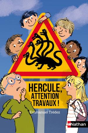 bigCover of the book Hercule, attention, travaux ! - Dès 8 ans by 