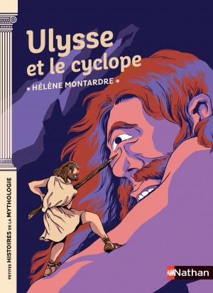 Cover of the book Ulysse et le cyclope - Petites histoires de la Mythologie - Dès 9 ans by Sophie Dieuaide